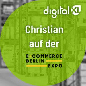 digitalXL-Kollege Christian ist dieses Jahr zu Besuch auf der E-COM in Berlin.