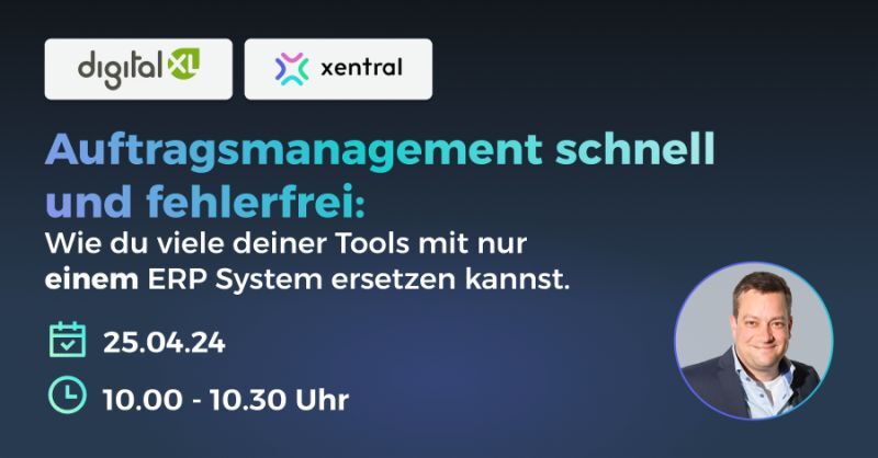 Xentral Webinar Auftragmanagement mit Alexander Durz