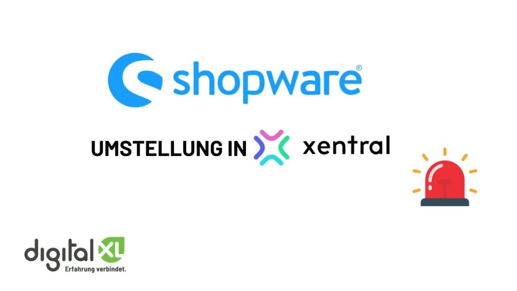digitalXL informiert: Xentral stellt zum 31.03.2026 seine Shopware 6-Legacy-Anbindung ein. Nutzer, die Shopware 6 weiter nutzen wollen, benötigen dann eine Xentral Connect-Anbindung.