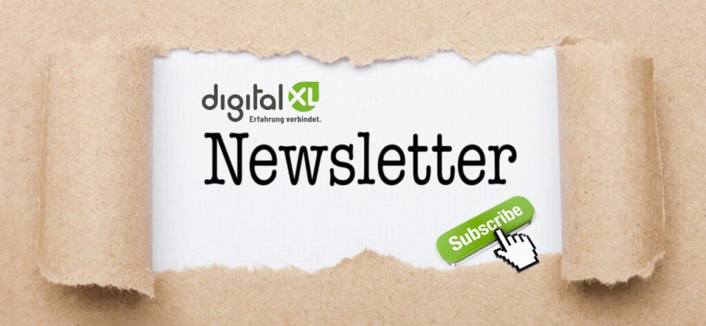 Abonniere den kostenlosen, monatlich-erscheinenden Newsletter von digitalXL, der führenden Xentral-native Agentur aus Augsburg.