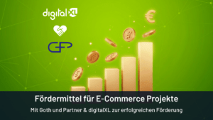 Infografik auf grünem Hintergrund mit den Logos von digitalXL und Goth und Partner, einem ansteigenden goldenen Balkendiagramm, fallenden Münzen und dem Text „Fördermittel für E-Commerce Projekte – Mit Goth und Partner & digitalXL zur erfolgreichen Förderung.
